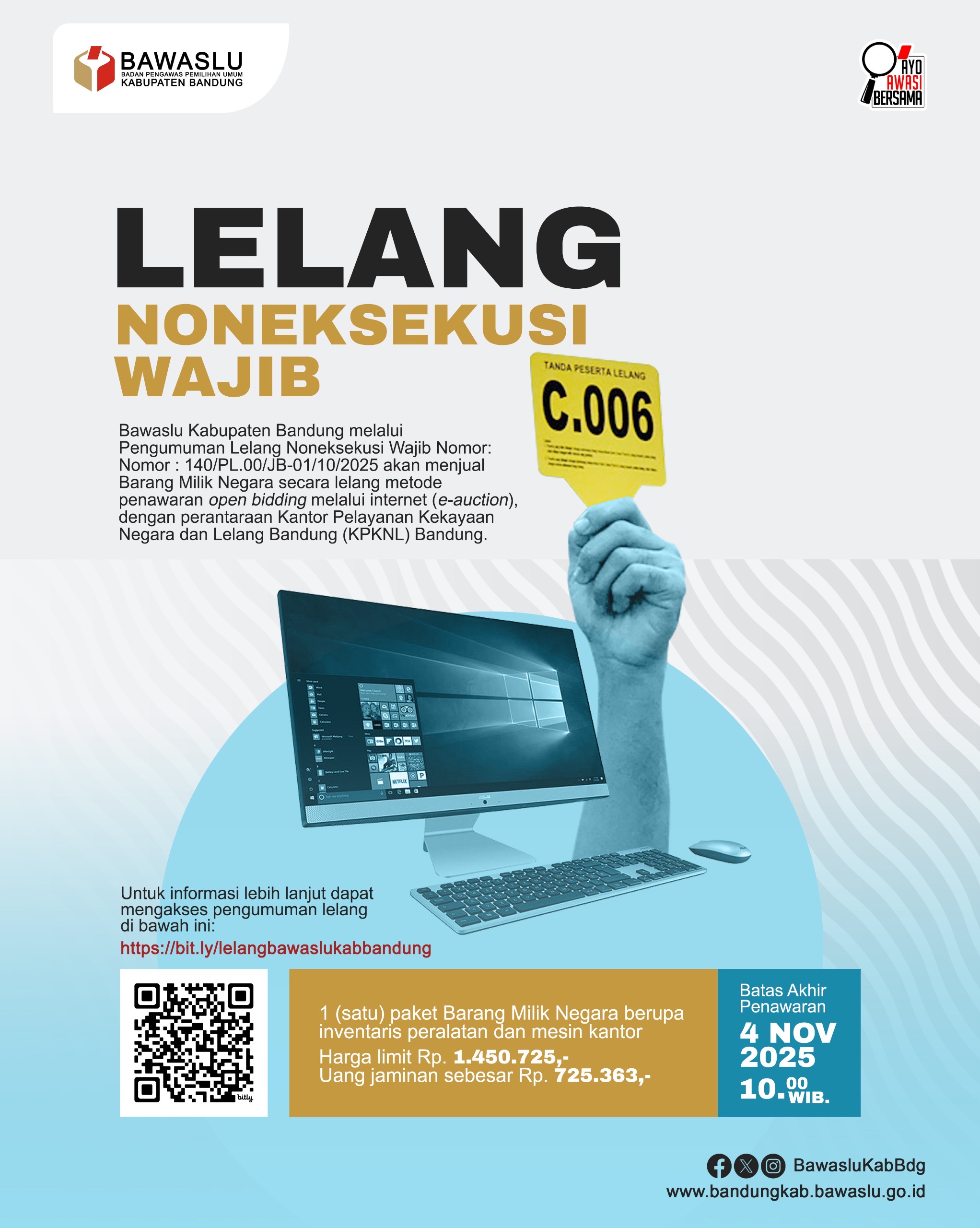 Bawaslu Kabupaten Bandung membuka pelaksanaan lelang non eksekusi wajib melalui Kantor Pelayanan Kekayaan Negara dan Lelang (KPKNL