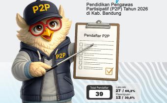 Bawaslu Kabupaten Bandung Tetapkan Peserta Lolos Pendidikan Pengawas Partisipatif 2026